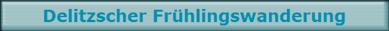 Delitzscher Frühlingswanderung