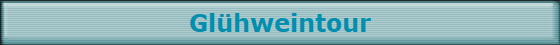 Glühweintour